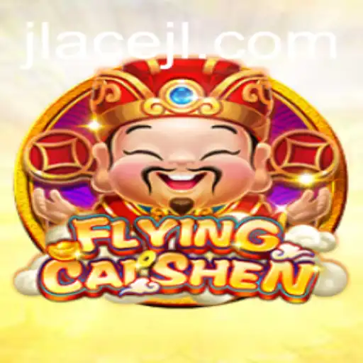 FlyingCaiShen: A Thrilling Adventure in the World of JLAce