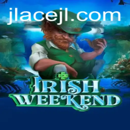 Discover the Exciting World of IrishWeekend: Unleash the Power of JLAce