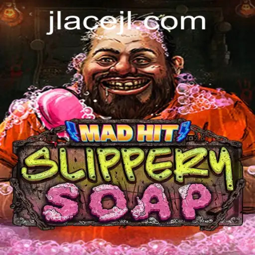 MadHitSlipperySoap: An Innovative Gaming Experience with JLAce