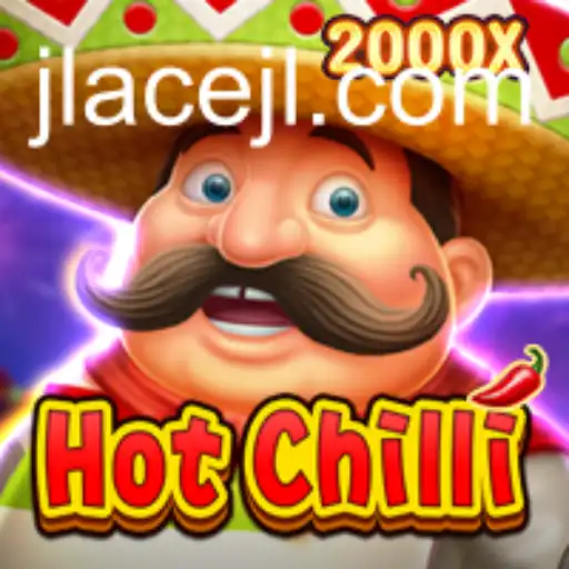 Embark on a Spicy Adventure with HotChilli: Unleashing the Power of JLAce