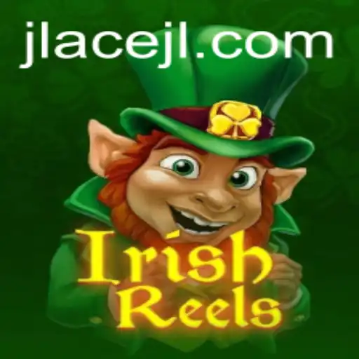 Exploring IrishReels: A Comprehensive Guide to JLAce's Latest Game