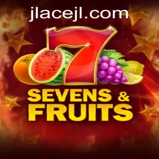Exploring the Thrilling World of SevensFruits and JLAce