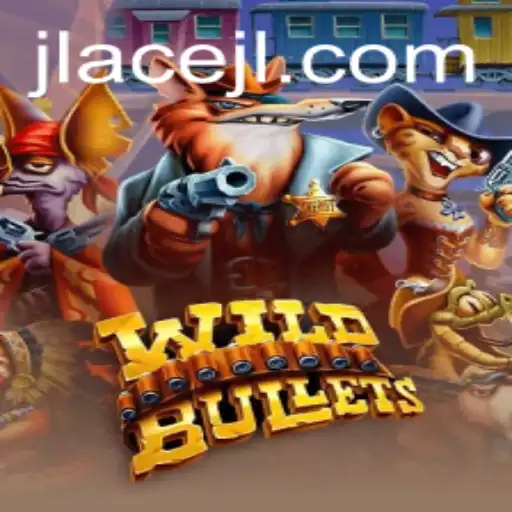 Unleashing the Thrill of WildBullets: An In-Depth Guide Featuring JLAce