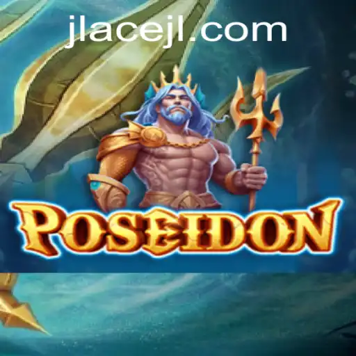 Discover the Thrilling World of Poseidon: A Dive into the Game with JLAce