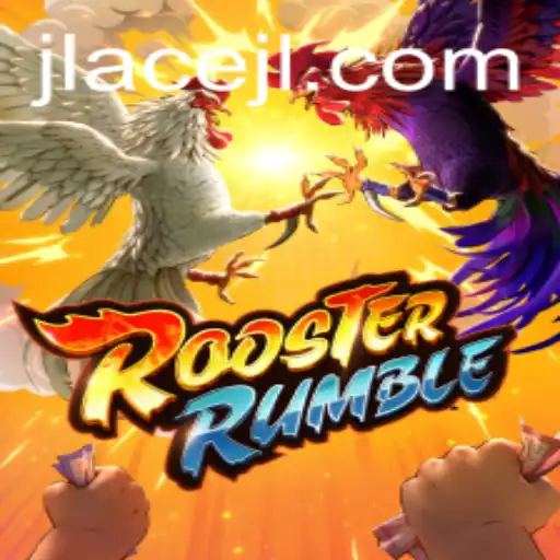 Discover the Excitement of RoosterRumble with JLAce
