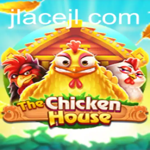 The Exciting World of TheChickenHouse and the Strategy of JLAce