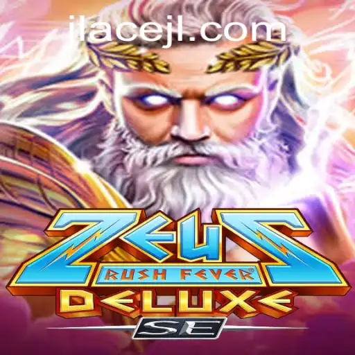 ZeusRushFeverDeluxeSE: An Epic Gaming Experience with JLAce
